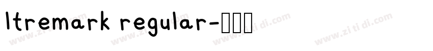 ltremark regular字体转换